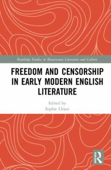 Hardcover Freedom and Censorship in Early Modern English Literature Book