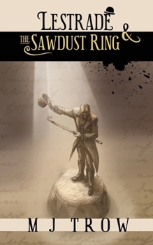 Lestrade and the Sawdust Ring (Lestrade -- the Early Years, 1)
