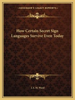 Paperback How Certain Secret Sign Languages Survive Even Today Book