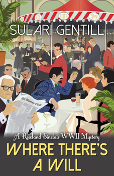 Where There's a Will - Book #10 of the Rowland Sinclair