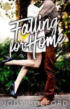 Falling for Home - Book #2 of the Angel's Lake