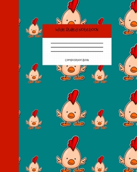 Wide Ruled Notebook Composition Book: Cute Novelty Gift for Girls, Boys, Teens & Back to School Students. 8" x 10" 120 Pages. Chicken Dance Cover