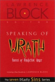 Hardcover Speaking of Wrath: Stories of Vindictive Anger Book