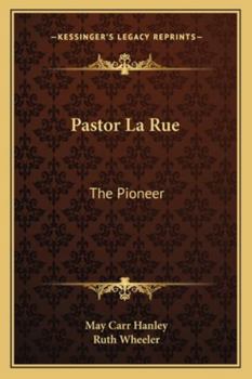 Paperback Pastor La Rue: The Pioneer Book