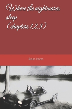 Paperback Where the nightmares sleep (chapters 1,2,3) Book