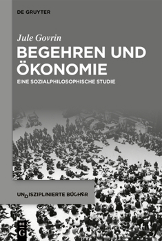 Paperback Begehren und Ökonomie [German] Book