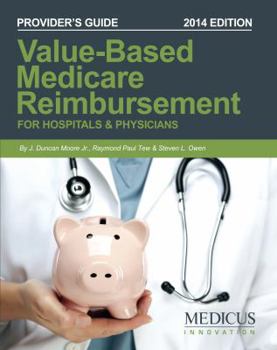 Paperback Value-Based Medicare Reimbursement: For Hospitals and Physicians Book