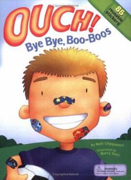 Paperback Ouch! Bye Bye, Boo-Boos Book
