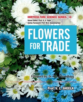 Paperback Flowers For Trade: Vol.10. Horticulture Science Series Book