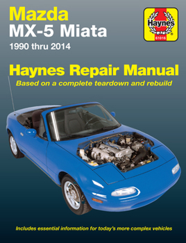 Paperback Mazda MX-5 Miata 1990 Thru 2014 Haynes Repair Manual: Does Not Include Information Specific to Turbocharged Models Book