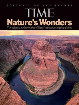 Library Binding Time Nature's Wonders: The Science and Splendor of Earth's Most Fascinating Places Book