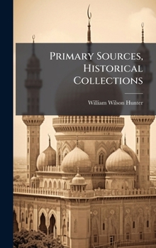 Hardcover Primary Sources, Historical Collections Book
