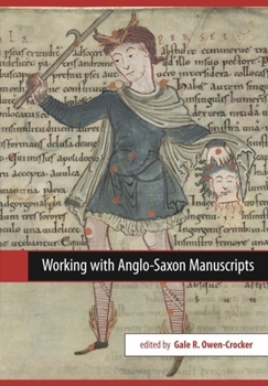 Paperback Working with Anglo-Saxon Manuscripts Book