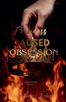 Paperback Princess Caused Obsession Book