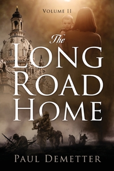 Paperback The Long Road Home: Volume II Book