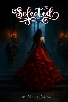 Paperback The Selected: A Paranormal Vampire Romance Book