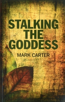 Paperback Stalking the Goddess Book