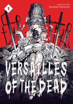 Paperback Versailles of the Dead Vol. 1 Book