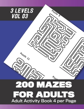 Paperback 200 Mazes for Adults: 200 Mazes for Adults with answers (Vol 1) 102 Pages 8.5x11in Book