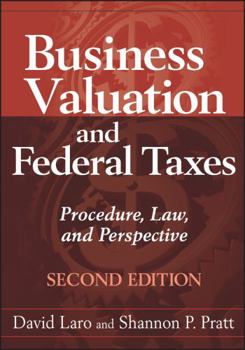 Hardcover Business Valuation and Federal Taxes: Procedure, Law and Perspective Book