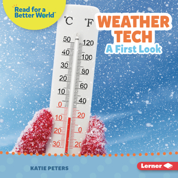 Library Binding Weather Tech: A First Look Book