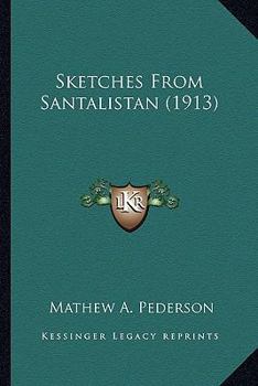 Sketches From Santalistan