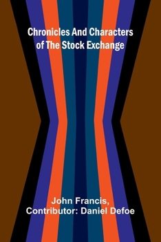 Paperback Chronicles and Characters of the Stock Exchange Book