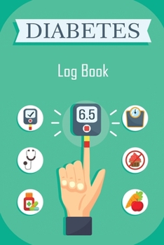 Paperback Diabetes Log Book: Blood Glucose Log Book, Daily Record Book For Tracking Glucose Blood Sugar Level, Diabetic Health Journal, Medical Dia Book