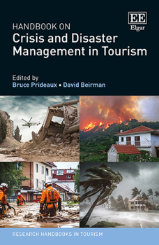 Hardcover Handbook on Crisis and Disaster Management in Tourism (Research Handbooks in Tourism series) Book