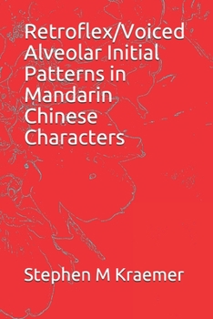 Paperback Retroflex/Voiced Alveolar Initial Patterns in Mandarin Chinese Characters Book