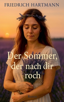 Der Sommer, der nach dir roch (German Edition)