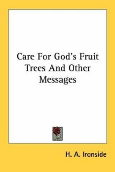 Care For God's Fruit Trees And Other Messages