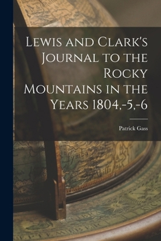 Paperback Lewis and Clark's Journal to the Rocky Mountains in the Years 1804, -5, -6 Book
