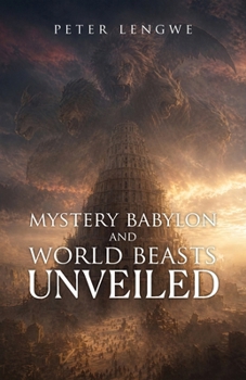 Paperback Mystery Babylon and World Beasts Unveiled Book