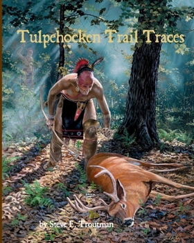 Paperback Tulpehocken Trail Traces Book