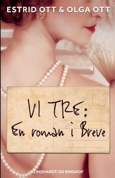 Paperback Vi tre: En roman i Breve [Danish] Book