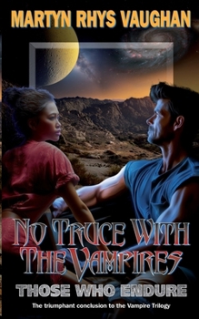 Paperback No Truce With The Vampires Those Who Endure Book
