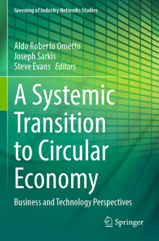 Paperback A Systemic Transition to Circular Economy: Business and Technology Perspectives Book