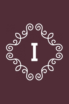 I: monogram initial Letter I - Personalized Initial Monogram Letter I  College Ruled Notebook - 6 x 9 inch Pocket Size: Cute Alphabet Vintage ...