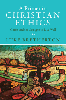 Paperback A Primer in Christian Ethics Book