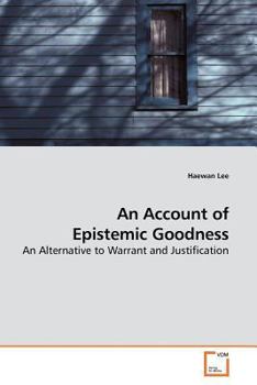 Paperback An Account of Epistemic Goodness Book