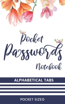 Paperback Pocket Password Notebook: Alphabetized Password Log Book With Tabs - Username And Password Organizer Book