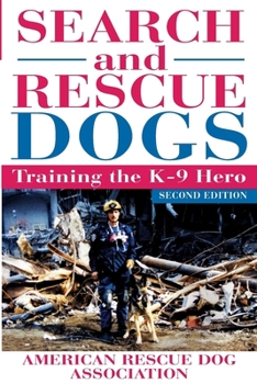 Hardcover Search and Rescue Dogs: Training the K-9 Hero Book