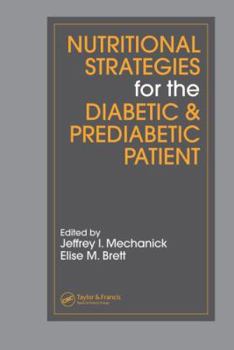 Nutritional Strategies for the Diabetic And Pre-diabetic Patient (Nutrition and Disease Prevention)