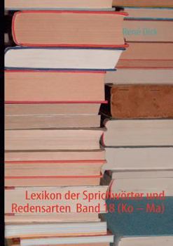 Paperback Lexikon der Sprichwörter und Redensarten Band 18 (Ko - Ma) [German] Book