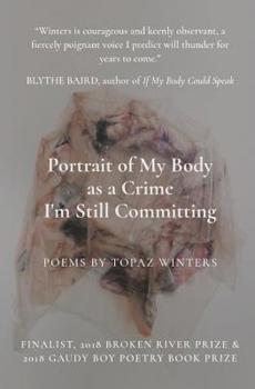 Paperback Portrait of My Body as a Crime I'm Still Committing Book