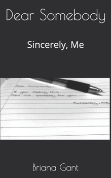 Paperback Dear Somebody: Sincerely, Me Book