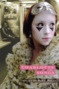 Paperback Charlotte Songs: Poems Book