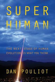 Paperback Super Human: The next stage of human evolution is what you think Book
