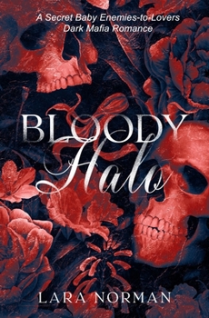 Paperback Bloody Halo: A Secret Baby Dark Mafia Romance Book